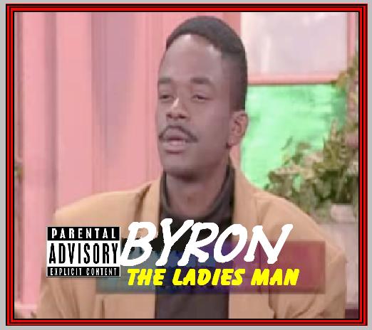 Byron Ladies Man Album
