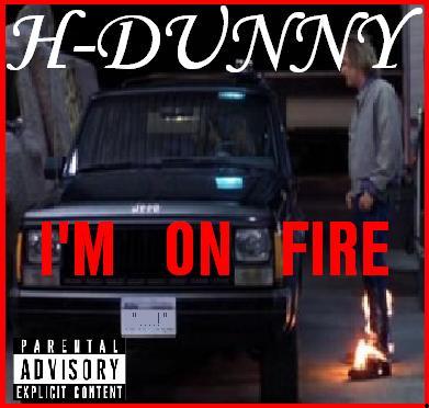 H Dunny On FIre Album